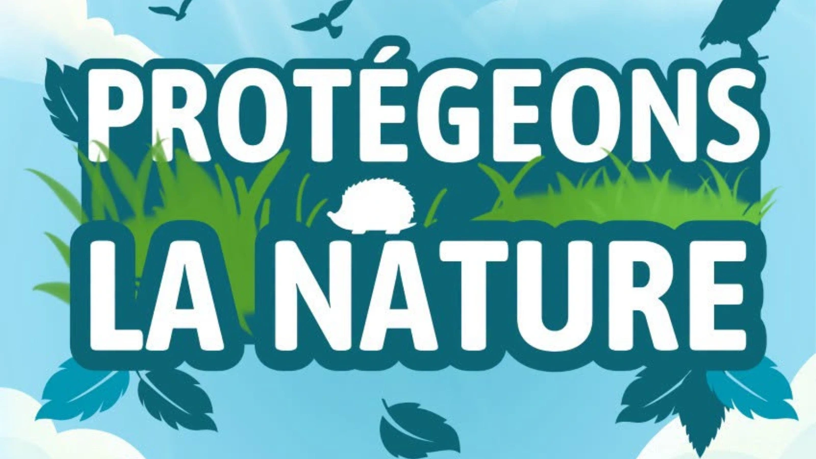 Protégeons la Nature !
