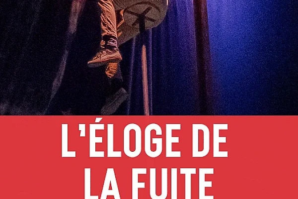 L'Éloge de la Fuite
