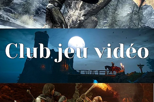 Club Jeu Vidéo : Fantasy et mondes imaginaires