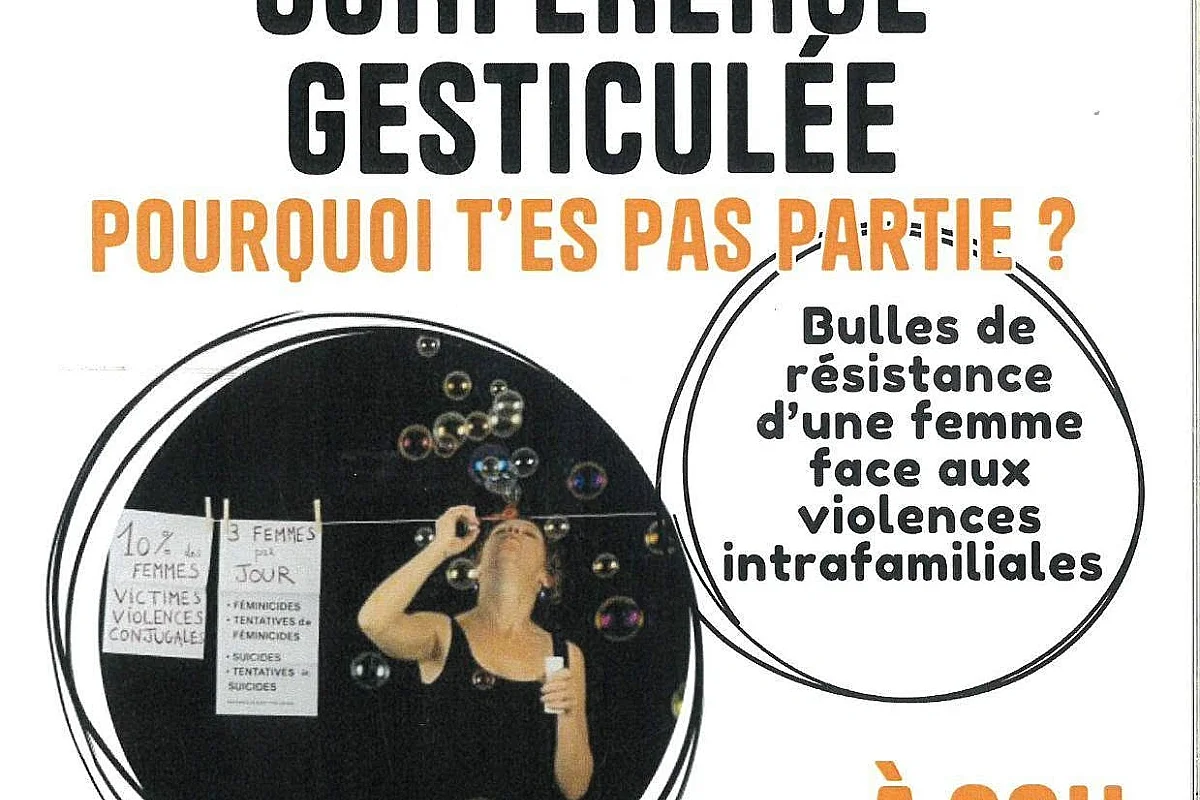 CONFÉRENCE GESTICULÉE "POURQUOI T'ES PAS PARTIE ?"