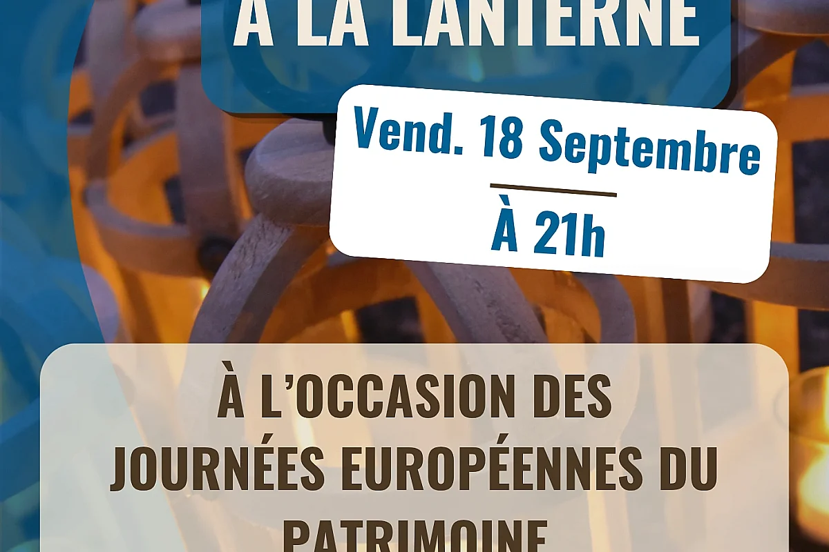 Journées Européennes du Patrimoine - Visite de Casteljaloux à la lanterne