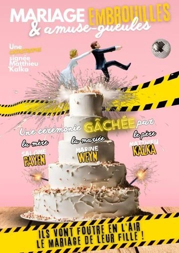 Mariage &amp; Embrouilles &amp; Amuse-gueules