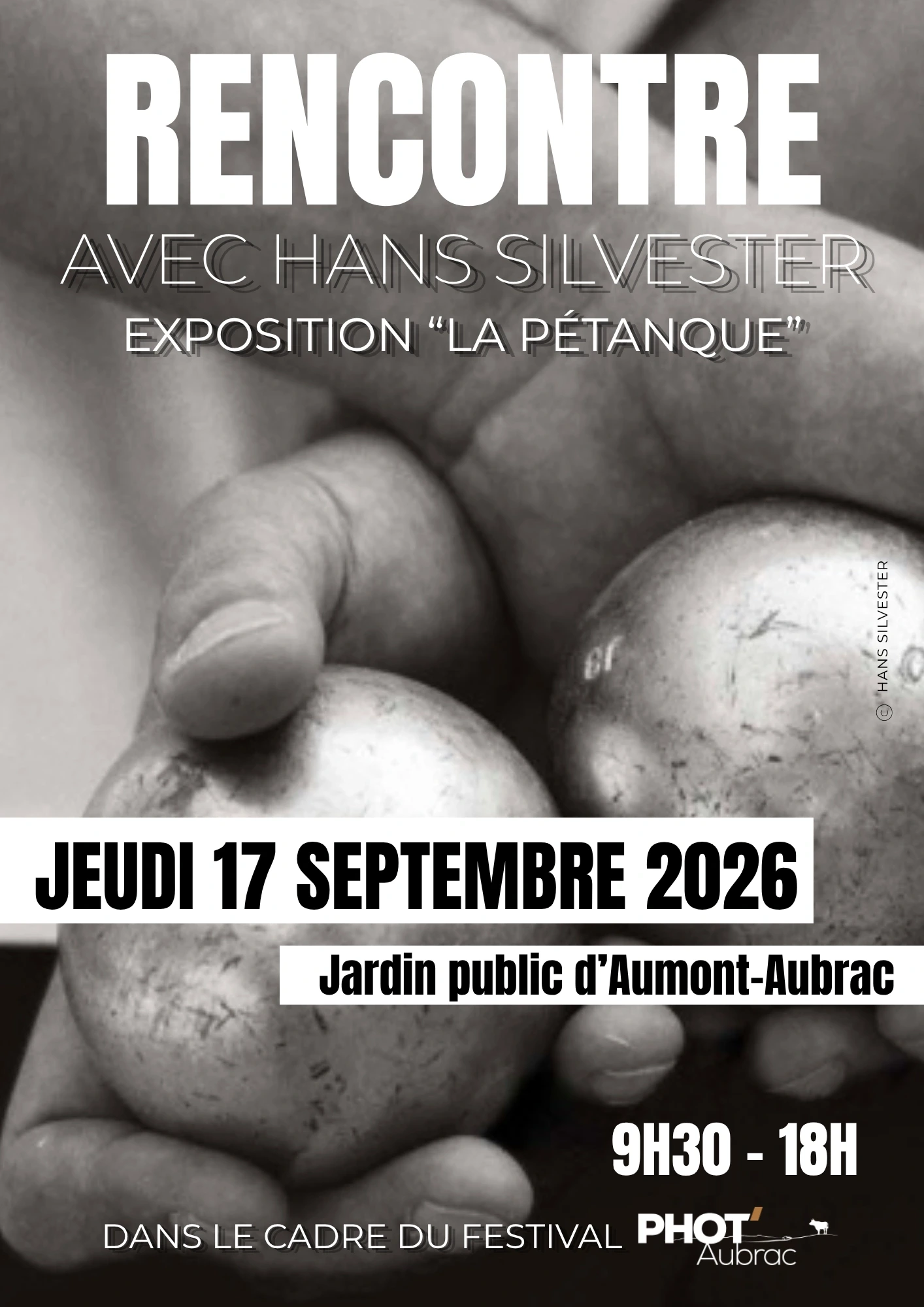 FESTIVAL PHOT'AUBRAC - RENCONTRE AVEC HANS SILVESTER