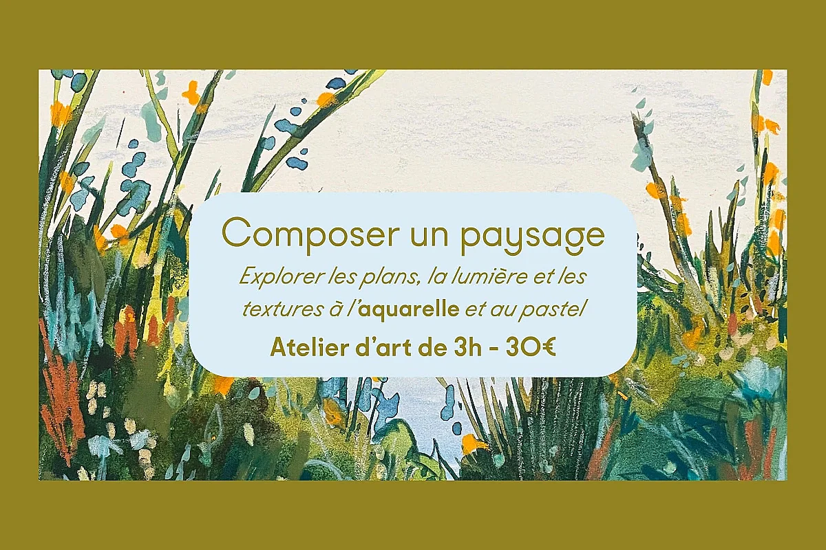 Atelier | Composer un paysage
