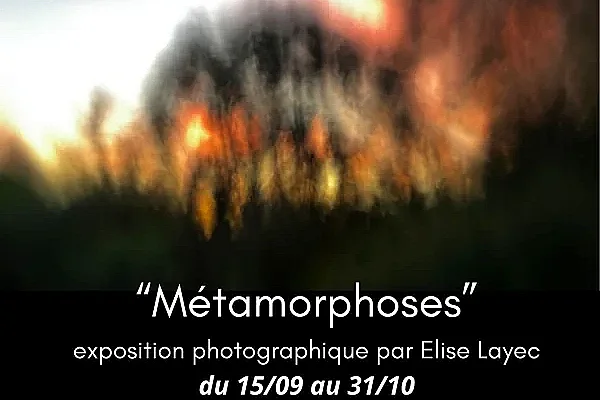 Exposition de photographies  : "Métamorphoses" de Elise Layec
