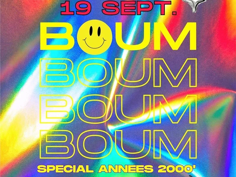 Soirée BOUM BOUM BOUM BOUM 2 - Spécial années 2000'