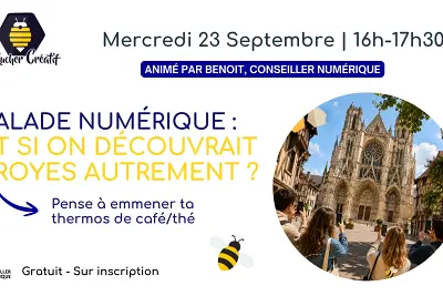 Balade numérique : Et si on redécouvrait Troyes autrement ?