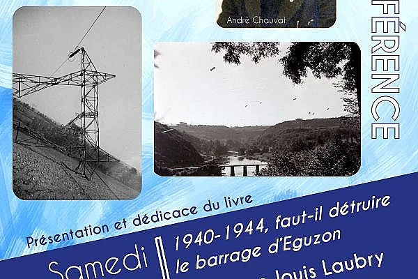 Conférence "La construction du barrage d'Éguzon"