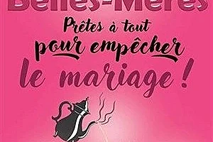 L'Atelier des artistes : Les belles mères "Prêtes à tout pour empecher le mariage"