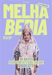 Melha Bedia dans 30 dates pour voir si je suis encore rigolote