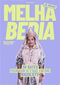 Melha Bedia dans 30 dates pour voir si je suis encore rigolote