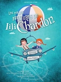 Les folles aventures de Lili Chardon