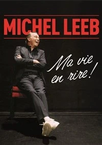 Michel Leeb dans Ma vie en rire !