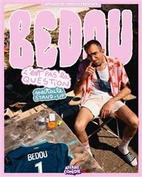 Bedou dans C'est pas la question