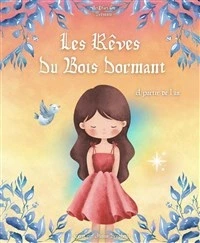 Les rêves du bois dormant