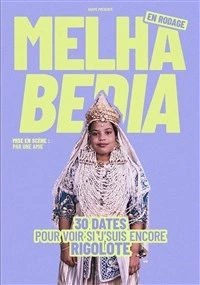 Melha Bedia dans 30 dates pour voir si j'suis encore rigolote