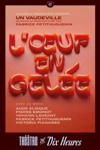L'oeuf en gelée