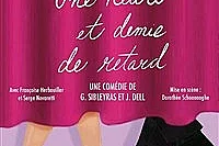Une heure et demie de retard
