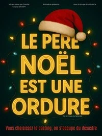 Le Père Noël est une ordure