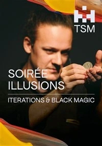 Soirée illusions : Iterations / Black Magic