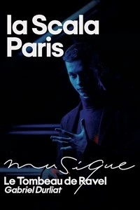Festival Aux Armes Contemporains 3 : Gabriel Durliat - Le Tombeau de Ravel