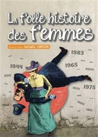 La folle histoire des femmes