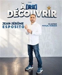 Jean-Jérôme Esposito dans À (re)découvrir