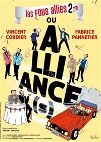 Les Fous Alliés 2 ou Alliance(s)