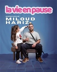 Miloud Hariz dans La Vie en Pause