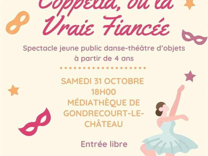 Spectacle - Coppélia, ou la vraie fiancée
