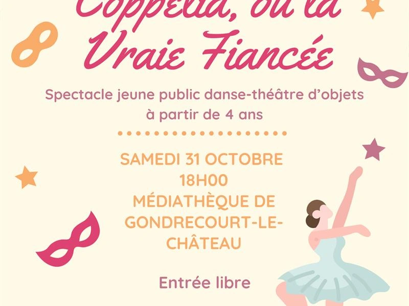 Spectacle - Coppélia, ou la vraie fiancée