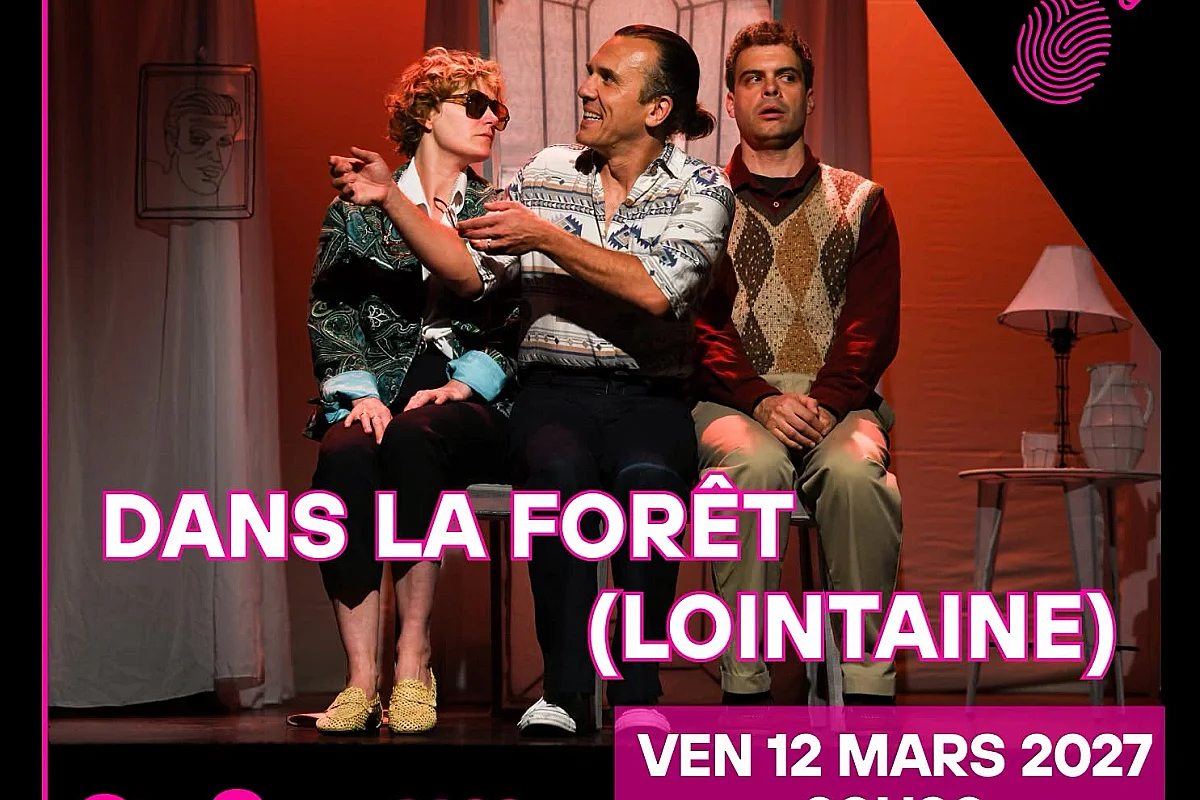 Théâtre : "Dans la forêt (lointaine)" Compagnie du Chemin Ordinaire