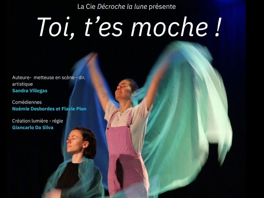 Théâtre : "Toi t'es moche !"