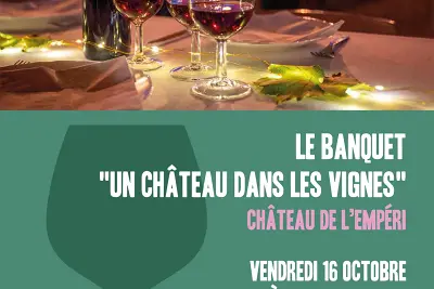 Grand  Banquet - Un Château dans les Vignes