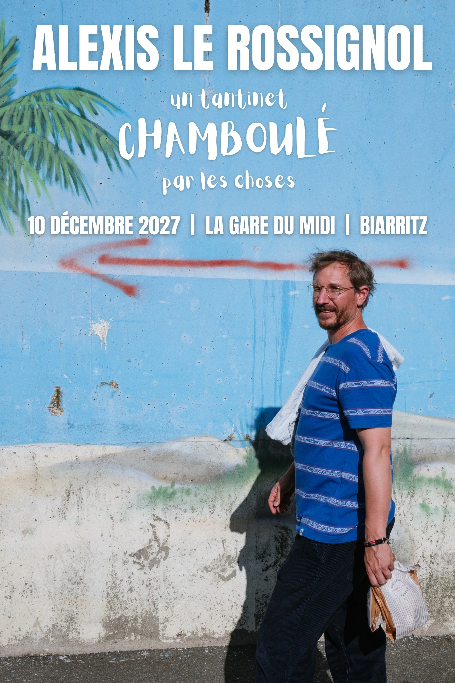 Alexis le Rossignol - Un tantinet CHAMBOULÉ par les choses
