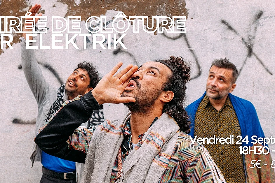 Soirée de cloture de la saison jour 1 : Zaar Electrik et Adarab