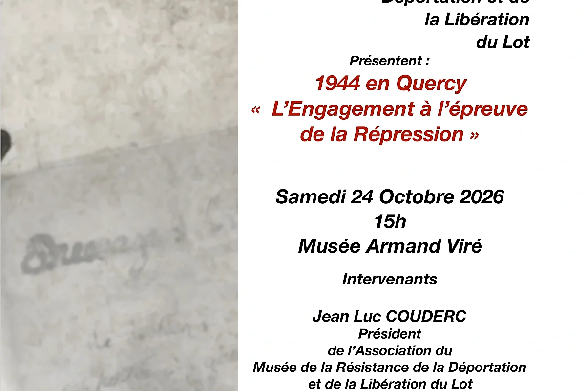 Conférence : 1944 en Quercy « L’Engagement à l’épreuve de la Répression »