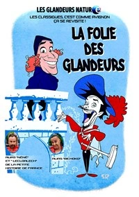 La Folie des Glandeurs