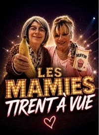 Les Mamies tirent à vue