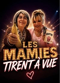 Les Mamies tirent à vue