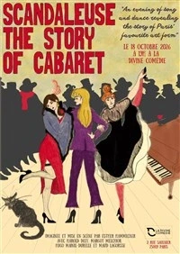 Scandaleuse, the Story of Cabaret