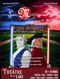 Les Marquis : Liberté, Égalité... Privilèges !