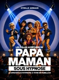 Papa maman sous hypnose