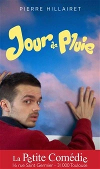 Pierre Hillairet dans Jour de pluie