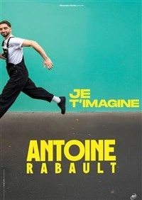 Antoine Rabault dans Je t'imagine