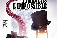 Jules Verne : Voyage à Travers l'Impossible
