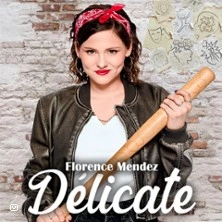 Florence Mendez - Délicate - Tournée
