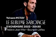 Yohann Metay - Le Sublime Sabotage - Tournée