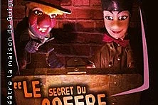 Guignol, le Secret du Coffre Mystère -
Théâtre la Maison de Guignol, Lyon