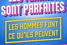Les Femmes Sont Parfaites, Les Hommes Font ce qu'ils Peuvent - Tournée